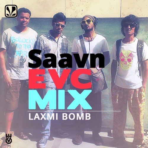 Saavn EVC Mix - Laxmi Bomb Laxmi Bomb MP3 Download